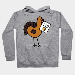 Thanksgiving Turkey with Anti Drugs Message Hoodie